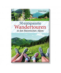 50 entspannte Wandertouren in den Bayerischen Alpen